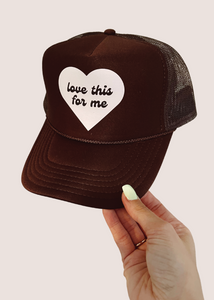 Love This For Me Trucker Hat